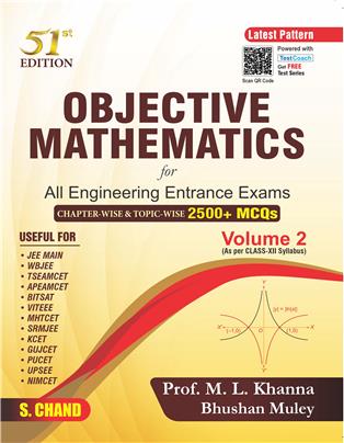 OBJECTIVE MATHEMATICS Volume 2 For All Engineering Entrance Exams - | Chapter wise & Topic Wise 2500+ MCQs | JEE Main | As per NCERT - XII Syllabus