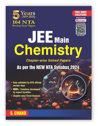 104 NTA Papers of JEE Main Chemistry Chapter-wise Previous Years’ Solved Papers