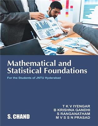 Mathematical and Statistical Foundations: For the Students of JNTU Hyderabad