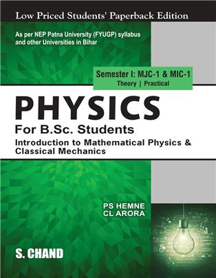 Physics for B.Sc. Students Semester I: MJC-1 & MIC-1 | Introduction to Mathematical Physics & Classical Mechanics - NEP 2020 Bihar