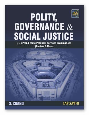 Polity Governance & Social Justice for UPSC & State PSC Civil Services Examinations (Prelims & Main)