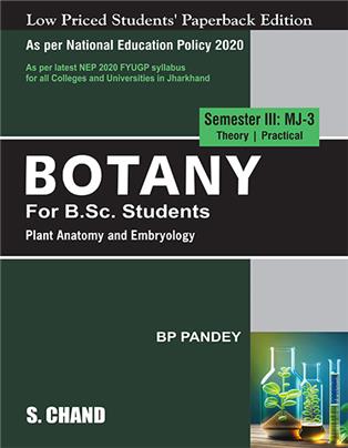 Botany For B.Sc. Students Semester III: MJ-3 | Plant Anatomy and Embryology - NEP 2020 Jharkhand