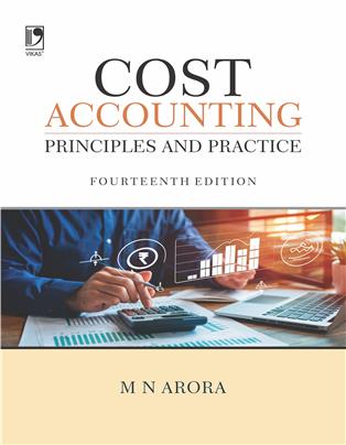 Cost Accounting: Principles and Practice (14/e)