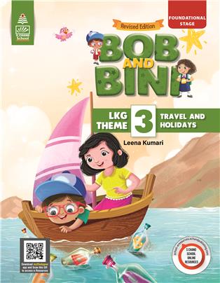 Bob and Bini LKG Theme Book 3 -Travel and Holidays (Revised Edition)