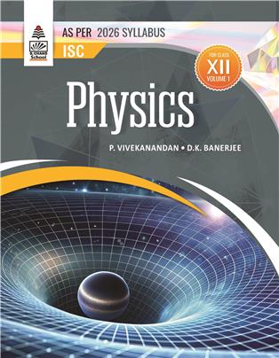 ISC Physics for Class XII Volume 1