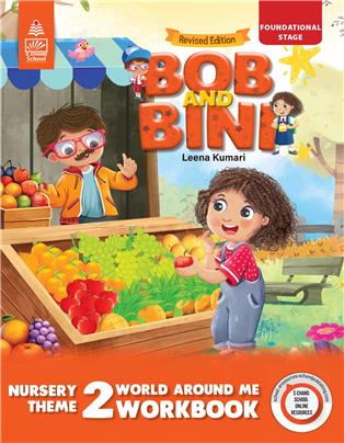 Bob and Bini Nursery Theme Book 2-World Around Me Workbook