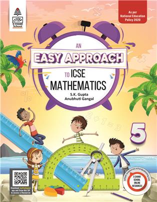 An Easy Approach to ICSE Mathematics 5