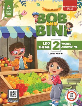 Bob and Bini LKG Theme Book 2 -World Around Me Revised Edition