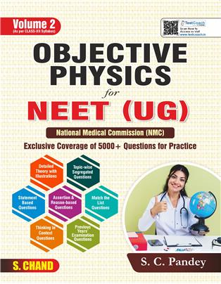 Objective Physics Volume 2 for NEET (UG) NMC | Exclusive Coverage of 5000+ Questions for Practice