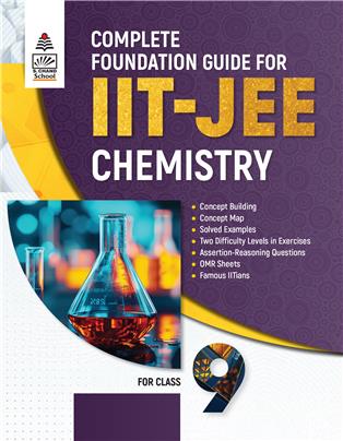 Complete Foundation Guide for IIT-JEE Chemistry for Class 9 (South Edition)
