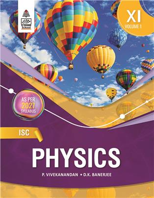 ISC Physics Class XI Volume 1