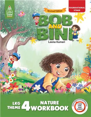 Bob and Bini LKG Theme Book 4 -Nature Workbook
