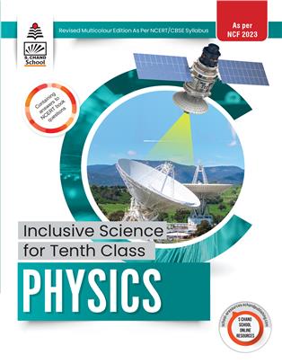 Inclusive Science for Tenth Class - Physics