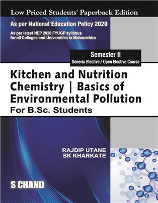 Kitchen and Nutrition Chemistry | Basic of Environmental Pollution For B.Sc. Students Semester II - NEP 2020 Maharashtra