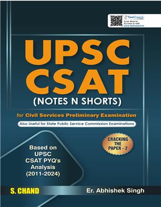 USPC CSAT (Notes N Shorts) for Civil Services Preliminary Examinations also useful for State PSC Exams
