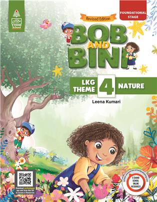 Bob and Bini LKG Theme Book 4 -Nature (Revised Edition)