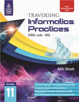 Traversing Informatics Practices Class XI