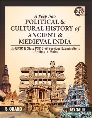 A Peep Into Political & Cultural History of Ancient & Medieval India for UPSC & State PSC Civil Services Exam 2025 (Prelims + Main) | 2nd Edition