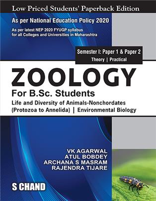 Zoology For B.Sc. Students Semester I: Paper 1 & Paper 2 | Life and Diversity of Animals-Nonchordates (Protozoa to Annelida) | Environmental Biology