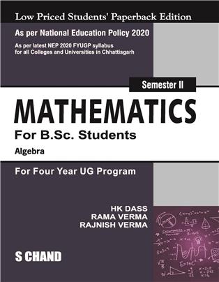 Mathematics for B.Sc. Student Semester II | Algebra | For Four Year UG Program - NEP 2020 Chattisgarh