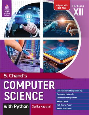 S. Chand’s Computer Science with Python, Class 12