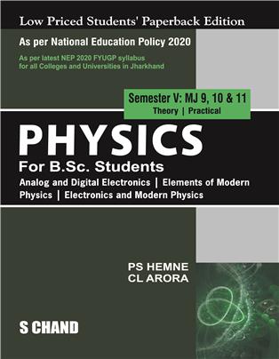 Physics For B.Sc. Students Semester V: MJ 9, 10 & 11 | Analog and Digital Electronics | Elements of Modern Physics | Electronics and Modern Physics - NEP Jharkhand