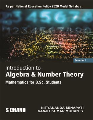 Mathematics for B.Sc. Students: Introduction to Algebra and Number Theory, Semester I, Core II (NEP Odisha)