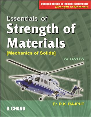 ESSENTIALS OF STRENGTH OF MATERIALS [MECHANICS OF SOLIDS]: CONCISE EDITION OF THE BEST-SELLING TITLE—STRENGTH OF MATERIALS
