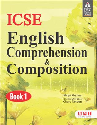 ICSE English Comprehension & Composition 1