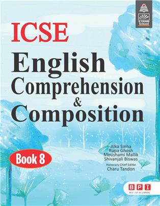 ICSE English Comprehension & Composition 8