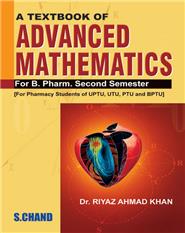 A Textbook of Advanced Mathematics for Pharmacy 2nd Semester, 1/e 