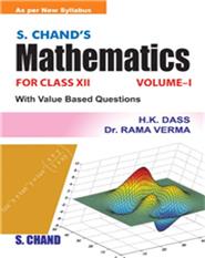 S. Chand’s Mathematics (for Classes XI & XII)