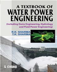 A Textbook Of Water Power Engineering, 1/e 