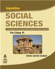 Inquisitive Social Sciences For Class-6, 2/e 