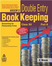 Wason’s Double Entry Book Keeping Part A for Class XII