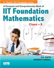 IIT Foundation Mathematics  for Class X