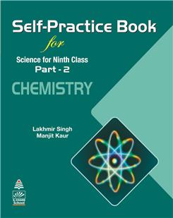 Self-Practice Book Science for Ninth Class for Part - 2 CHEMISTRY