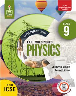 Lakhmir Singh's Physics for ICSE Class 9