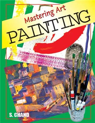 Mastering Art - Painting, 1/e 