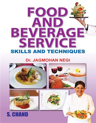 Food and Beverage Service (Skills and Techniques)