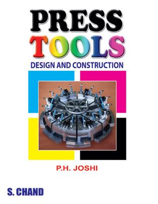 Press Tools Design and Construction, 4/e 