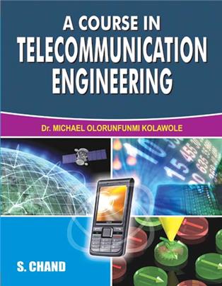 A Course in Telecommunication Engineering, 1/e 