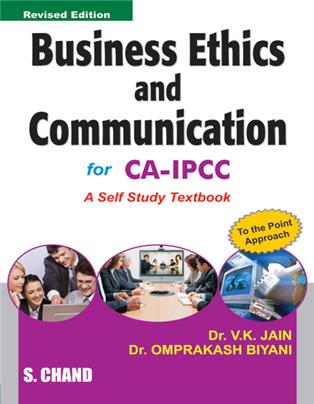Business Ethics and Communication for CA-IPCC