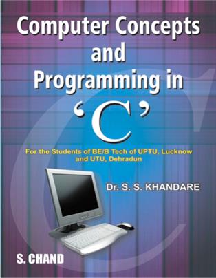 Computer Concepts and Programming in C (Uptu)