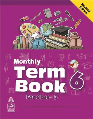 Monthly Term Book Class 3 Term 6, Revised Edition