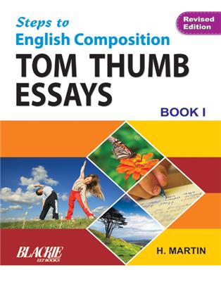 Steps To English Composition Tom Thumb Essays Book-1