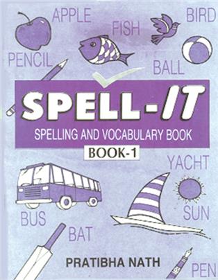 Spell-IT Spelling And Vocabulary Book-1