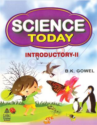 Science Today Introductory- II
