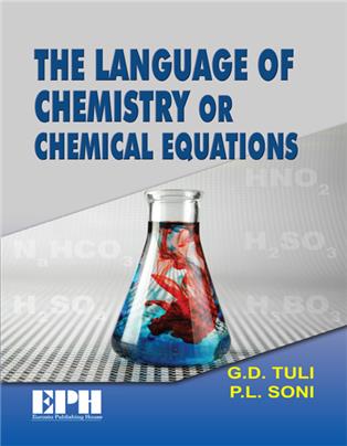 The Language of Chemistry or Chemical Equations