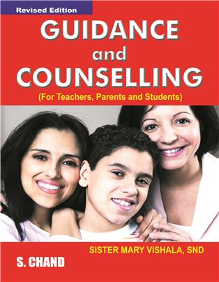 Guidance and Counselling (For Teachers, Parents and Students)